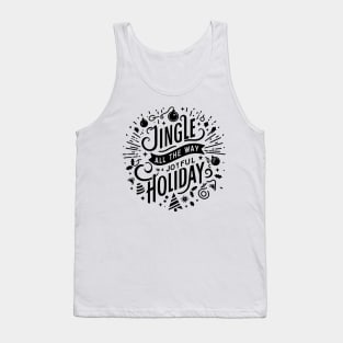 Jingle All The Way To a Joyful Holiday Tank Top